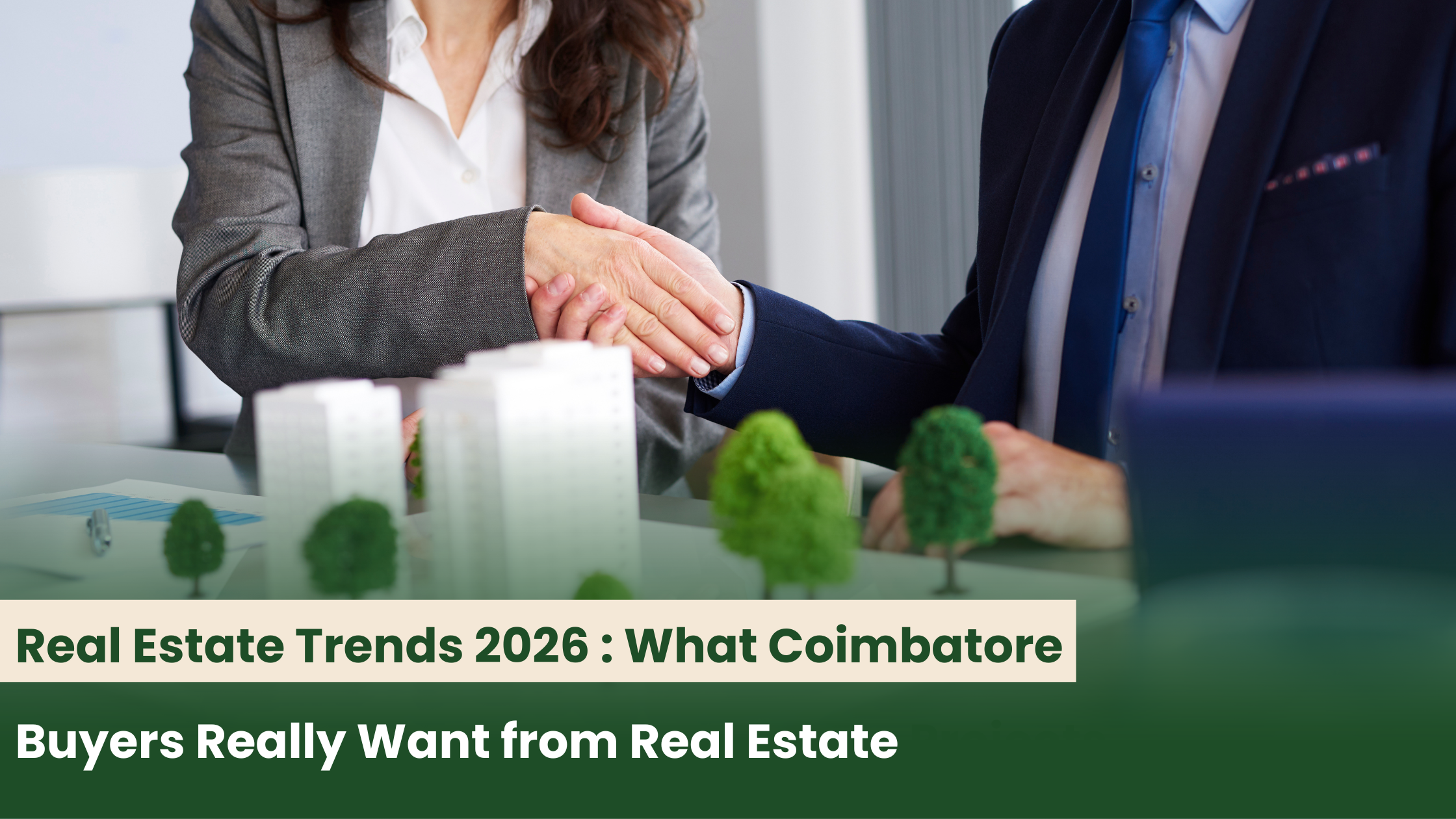 Real Estate Trends 2026 : What Coimbatore Buyers Really Want from Real Estate Projects