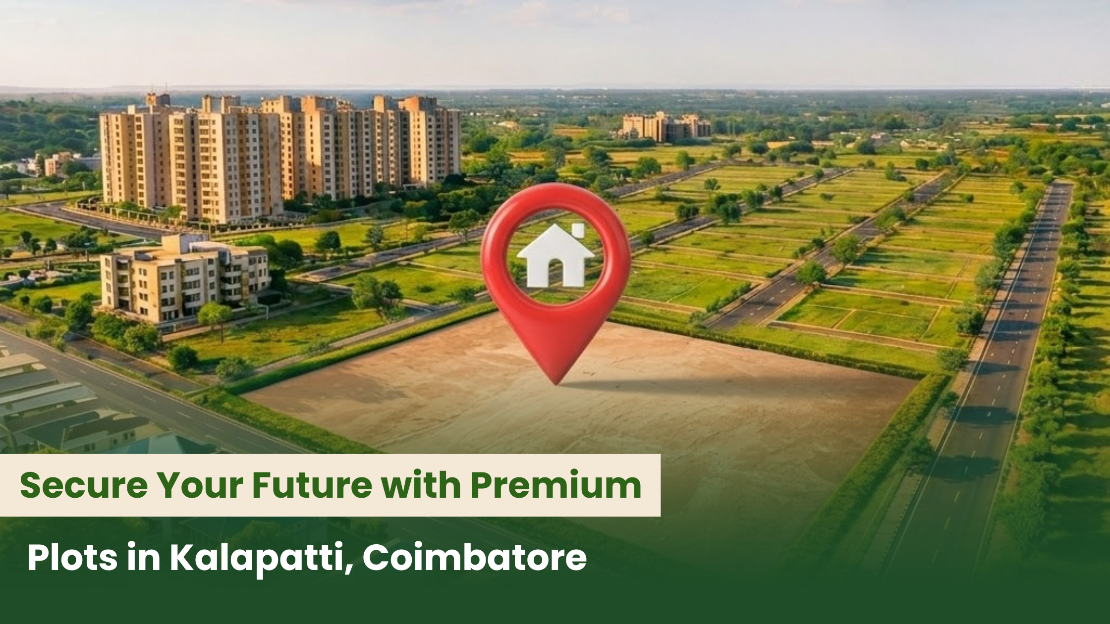 Secure Your Future with Premium Plots in Kalapatti, Coimbatore