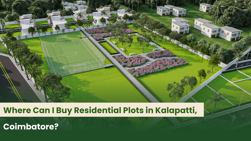 Where Can I Buy Residential Plots in Kalapatti, Coimbatore?
