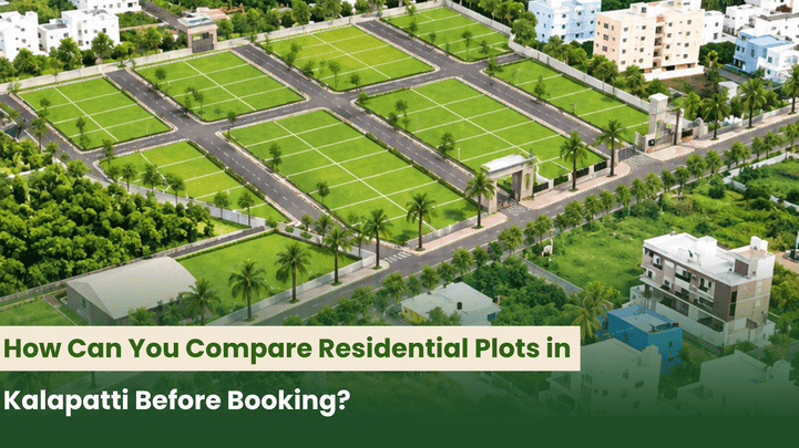 How Can You Compare Residential Plots in Kalapatti Before Booking?